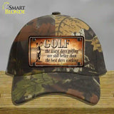 Golf The Worst Days Novelty License Plate Hat Cotton / Camoflauge