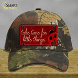 Take Time for Little Things Novelty License Plate Hat Cotton / Camoflauge