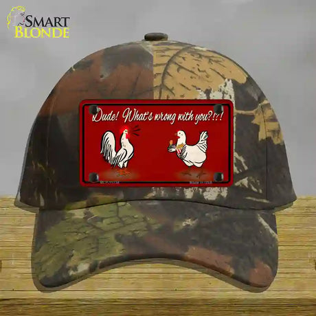 Dude Whats Wrong With You Novelty License Plate Hat Cotton / Camoflauge