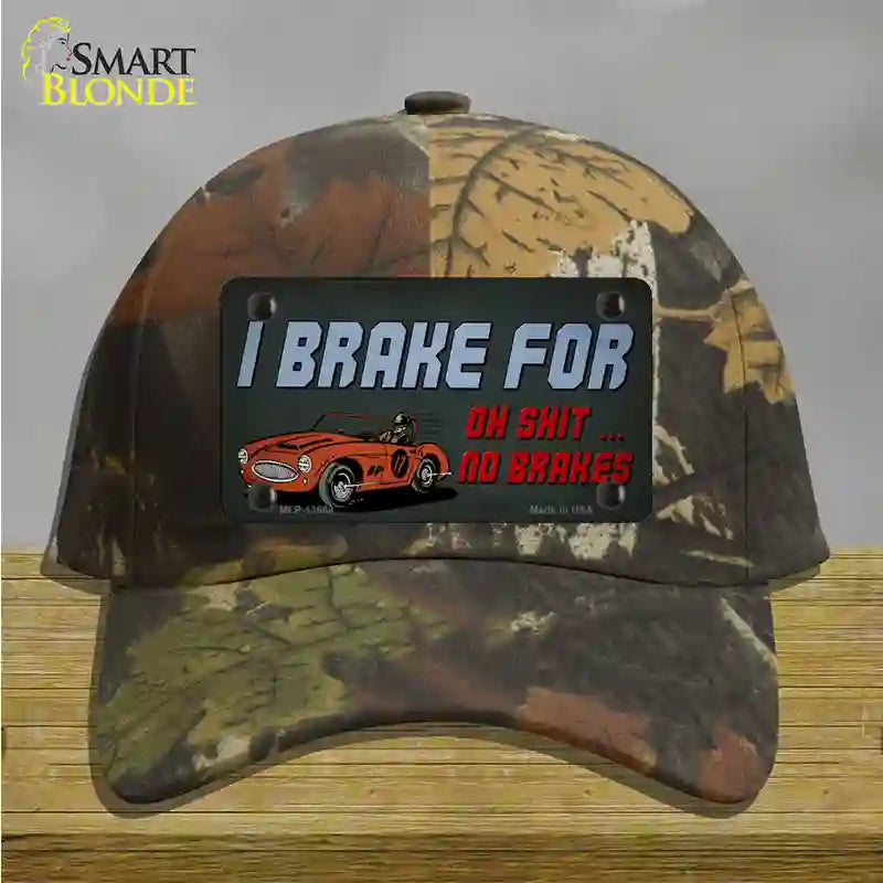 Oh Shit No Brakes Novelty License Plate Hat Tag Cotton / Camoflauge