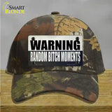 Random Bitch Moment Novelty License Plate Hat Tag Cotton / Camoflauge