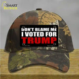 Dont Blame Me I Voted Trump Black Novelty License Plate Hat Cotton / Camoflauge