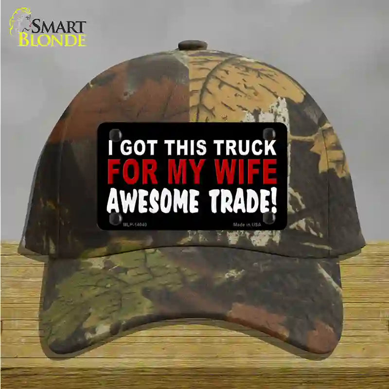 Trade Truck For My Wife Novelty License Plate Hat Cotton / Camoflauge