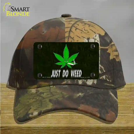 Just Do Weed Leaf Novelty License Plate Hat Cotton / Camoflauge