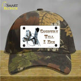 Country Till I Die Novelty License Plate Hat Cotton / Camoflauge