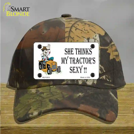 She Thinks My Tractors Sexy White Novelty License Plate Hat Cotton / Camoflauge