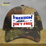 Freedom Isnt Free Novelty License Plate Hat Cotton / Camoflauge