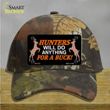 Hunters Will Do Anything Novelty License Plate Hat Cotton / Camoflauge