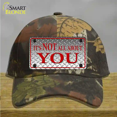 Its Not All About You Novelty License Plate Hat Cotton / Camoflauge