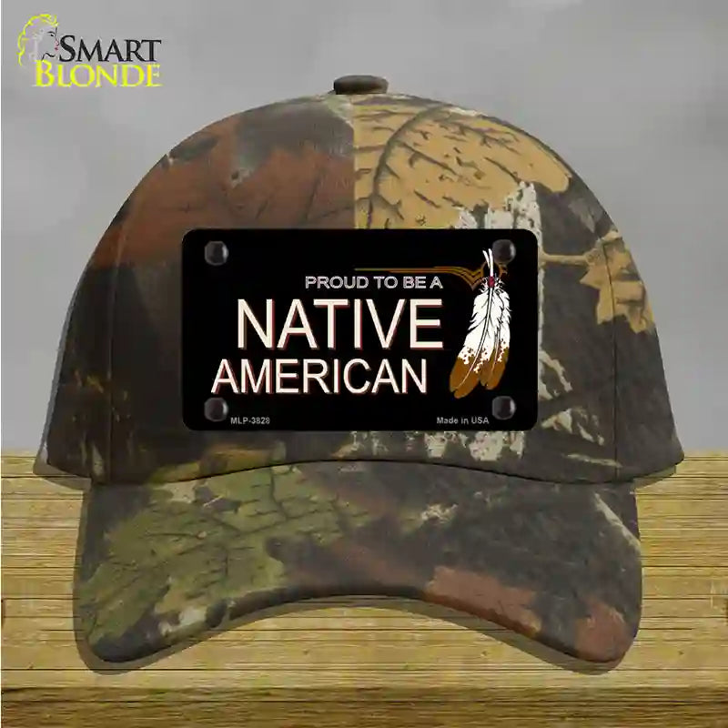 Proud To Be A Native American Novelty License Plate Hat Cotton / Camoflauge