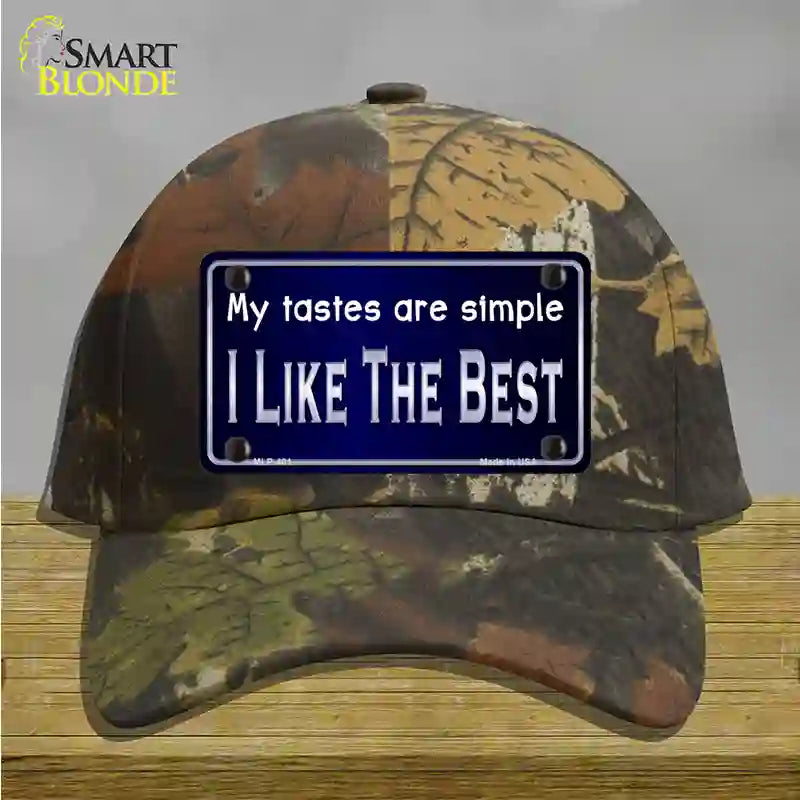 My Tastes Are Simple Novelty License Plate Hat Cotton / Camoflauge