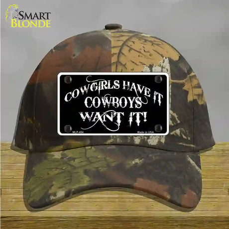 Cowgirls Have It Novelty License Plate Hat Cotton / Camoflauge