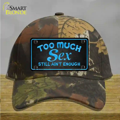 Too Much Sex Novelty License Plate Hat Cotton / Camoflauge