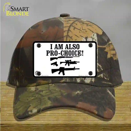 I Am Pro-Choice Novelty License Plate Hat Cotton / Camoflauge