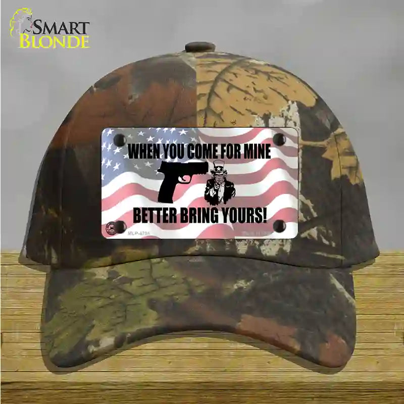 When You Come For Mine Novelty License Plate Hat Cotton / Camoflauge