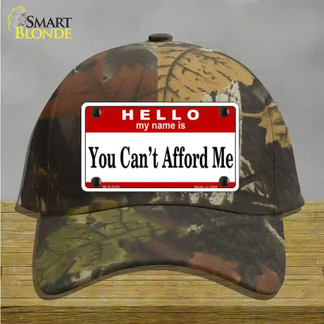 You Cant Afford Me Novelty License Plate Hat Cotton / Camoflauge