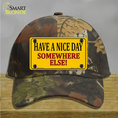 Have a Nice Day Novelty License Plate Hat Cotton / Camoflauge