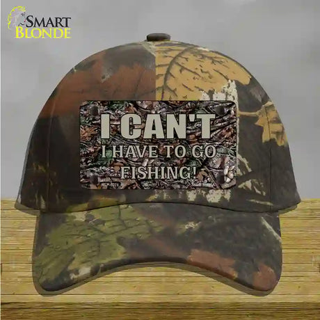 Have To Go Fishing Novelty License Plate Hat Cotton / Camoflauge