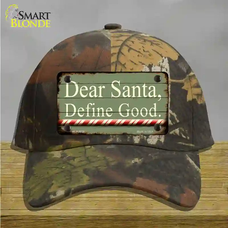 Dear Santa Define Good Novelty License Plate Hat Cotton / Camoflauge