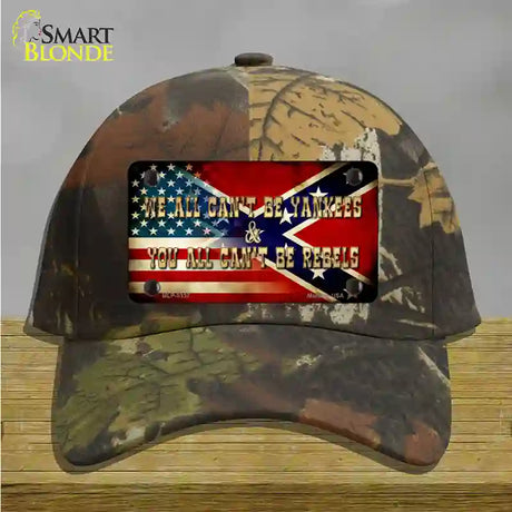 We All Cant Be Yankees Novelty License Plate Hat Cotton / Camoflauge