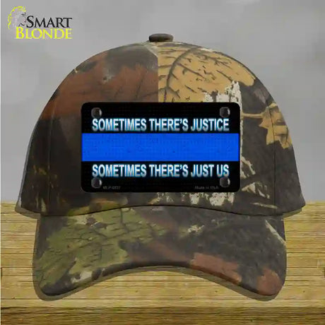 Sometimes Theres Justice Blue Line Novelty License Plate Hat Cotton / Camoflauge