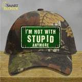 Im Not With Stupid Anymore Novelty License Plate Hat Cotton / Camoflauge