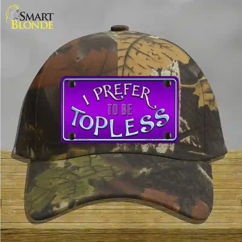 I Prefer Topless Novelty License Plate Hat Cotton / Camoflauge