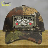 Have You Hugged Corrections Officer Novelty License Plate Hat Cotton / Camoflauge