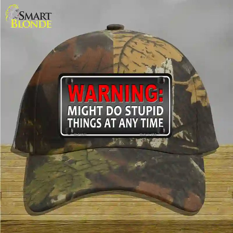 Might Do Stupid Things Novelty License Plate Hat Cotton / Camoflauge