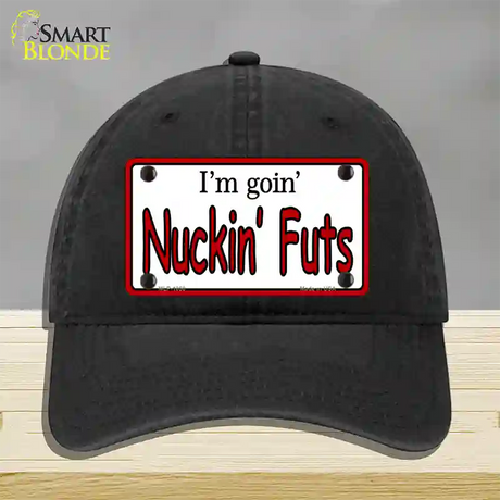 Im Goin Nuckin Futs Novelty License Plate Hat Unconstructed Cotton / Black