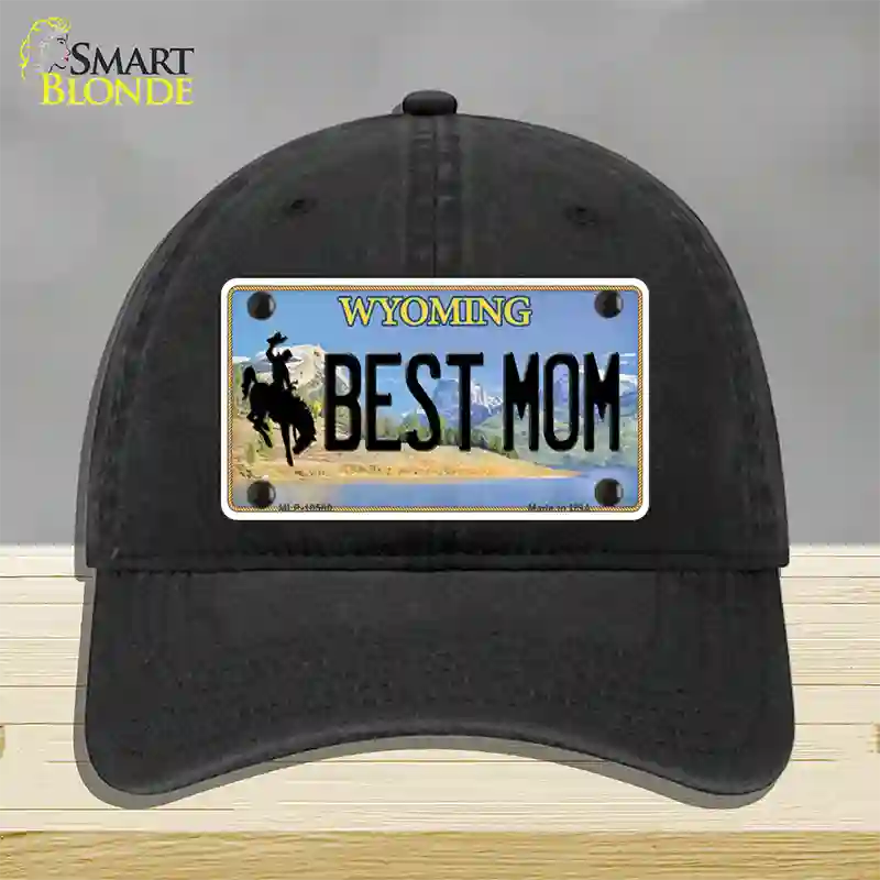 Best Mom Wyoming Novelty License Plate Hat Unconstructed Cotton / Black