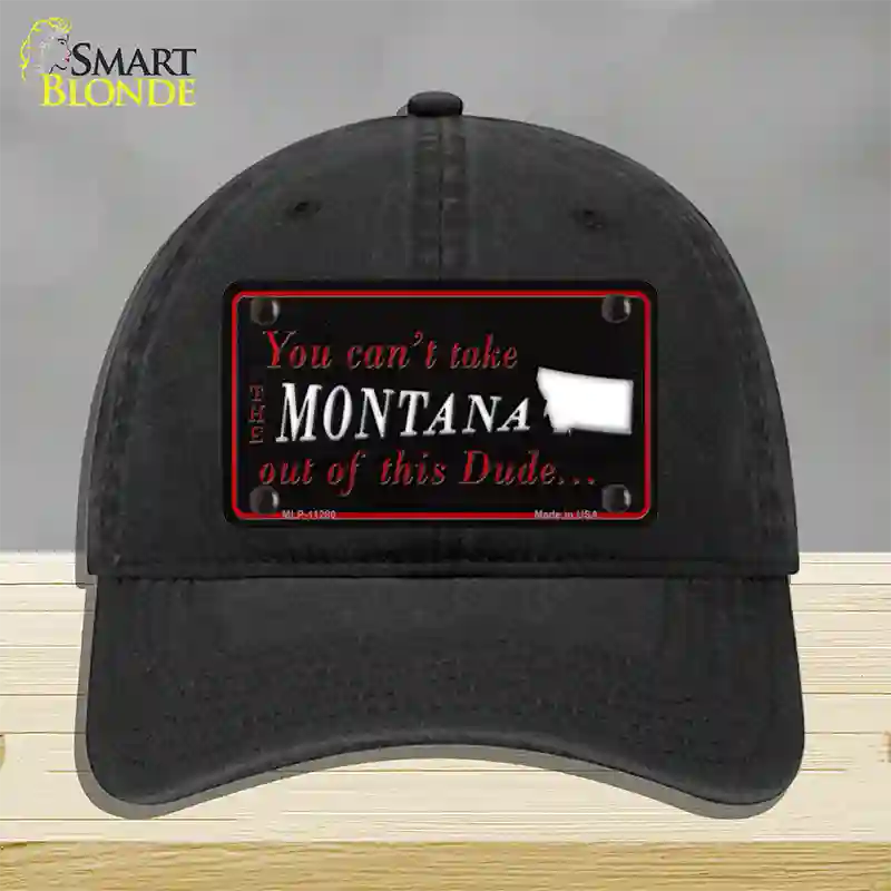 Montana Dude Novelty License Plate Hat Unconstructed Cotton / Black