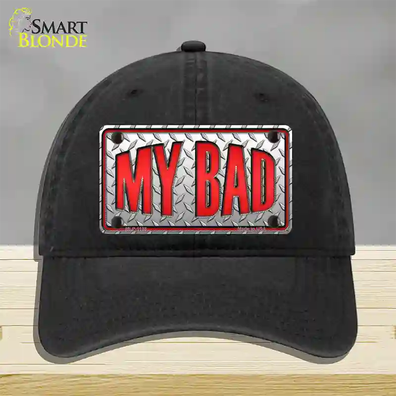 My Bad Novelty License Plate Hat Unconstructed Cotton / Black