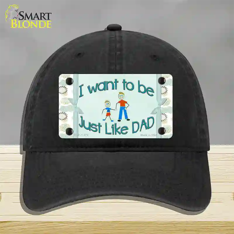 Just Like Dad Novelty License Plate Hat Unconstructed Cotton / Black