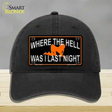 Where The Hell Novelty License Plate Hat Unconstructed Cotton / Black