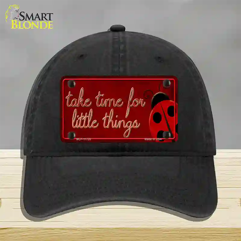 Take Time for Little Things Novelty License Plate Hat Unconstructed Cotton / Black