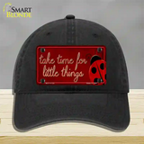 Take Time for Little Things Novelty License Plate Hat Unconstructed Cotton / Black