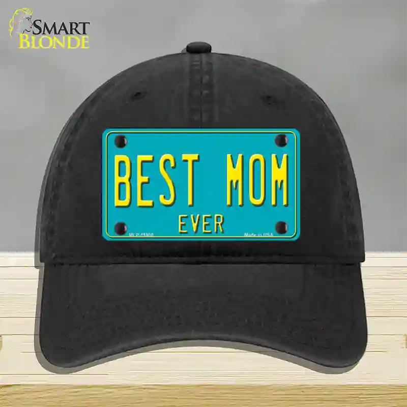 Best Mom Ever Novelty License Plate Hat Unconstructed Cotton / Black