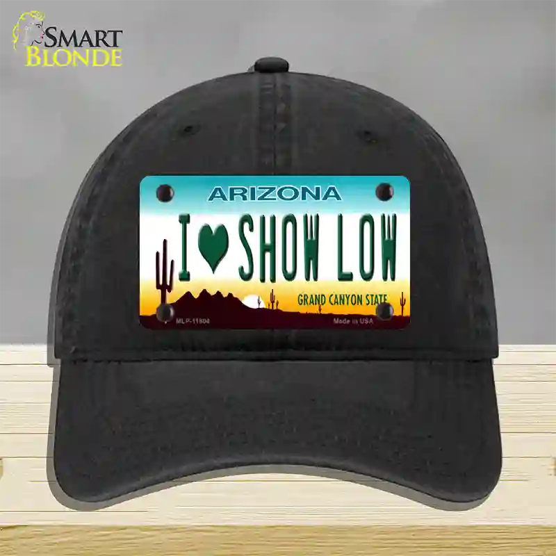 I Love Show Low Arizona Novelty License Plate Hat Unconstructed Cotton / Black