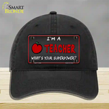 I Am A Teacher Novelty License Plate Hat Unconstructed Cotton / Black