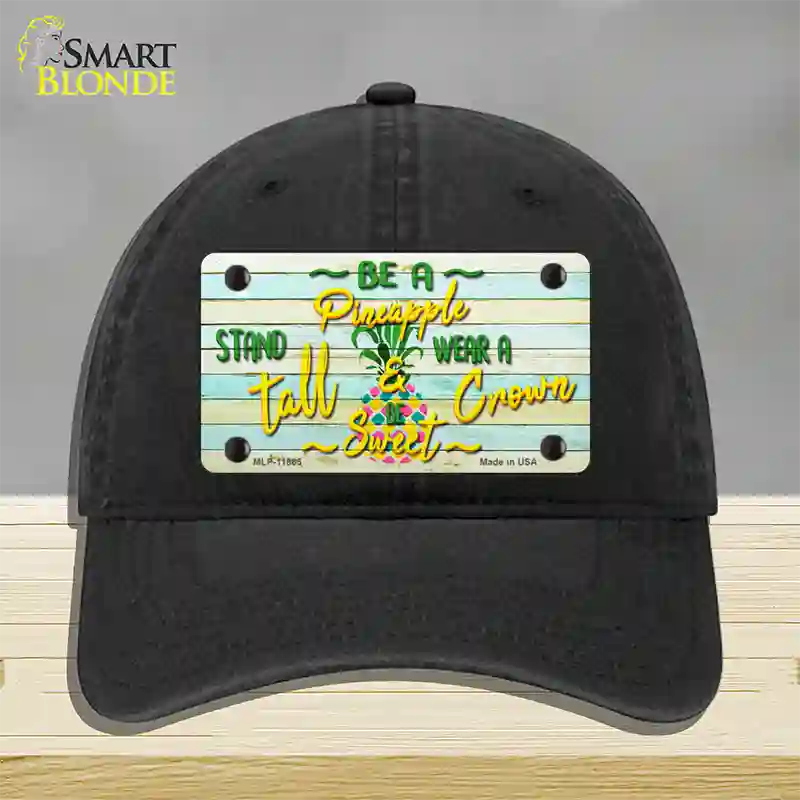 Be A Pineapple Novelty License Plate Hat Unconstructed Cotton / Black