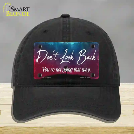 Dont Look Back Novelty License Plate Hat Unconstructed Cotton / Black