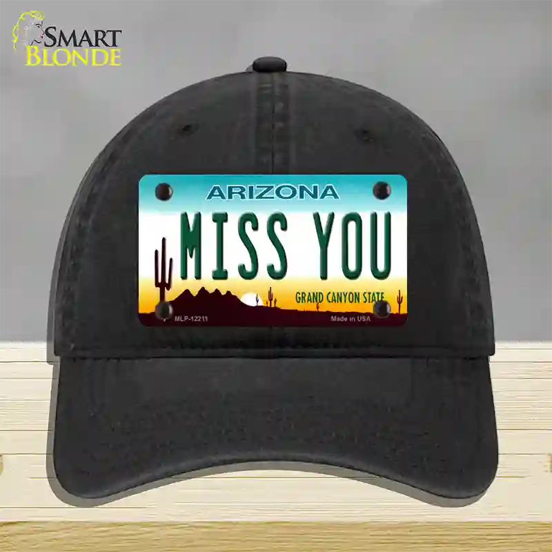 Miss You Arizona Novelty License Plate Hat Unconstructed Cotton / Black