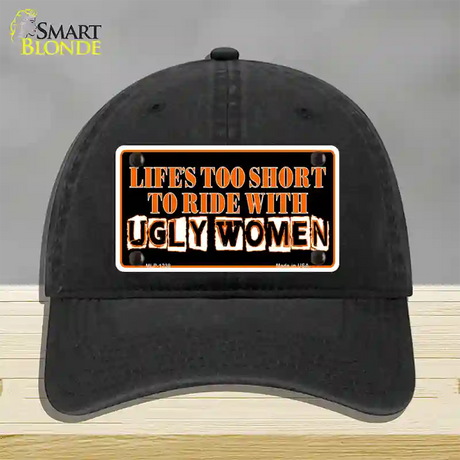 Lifes Too Short Novelty License Plate Hat Unconstructed Cotton / Black