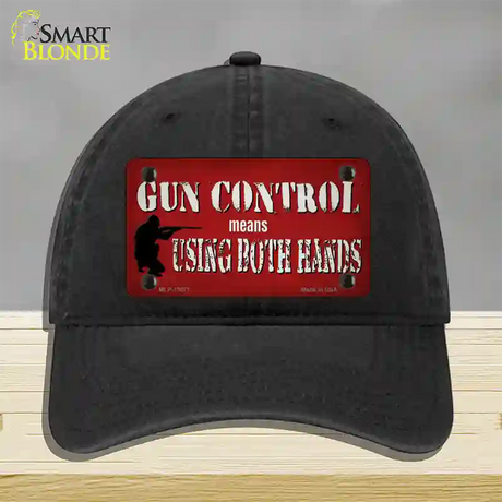 Gun Control Use Both Hands Novelty License Plate Hat Tag Unconstructed Cotton / Black