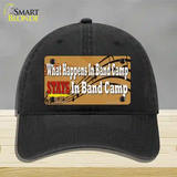 What Happens In Band Camp Novelty License Plate Hat Tag Unconstructed Cotton / Black