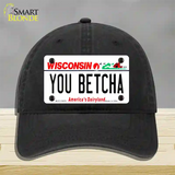 You Betcha Wisconsin Novelty License Plate Hat Tag Unconstructed Cotton / Black