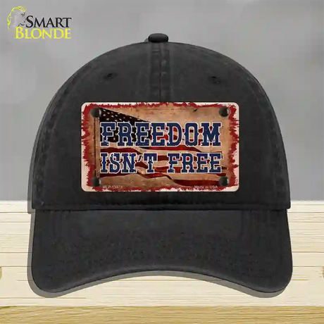 Freedom Isnt Free Flag Novelty License Plate Hat Tag Unconstructed Cotton / Black