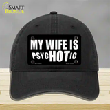 Hot Psychotic Wife Novelty License Plate Hat Unconstructed Cotton / Black