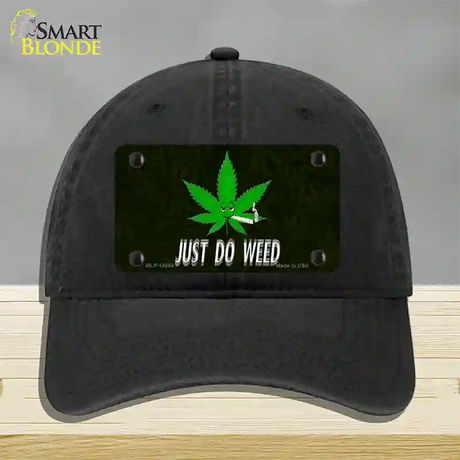 Just Do Weed Leaf Novelty License Plate Hat Unconstructed Cotton / Black